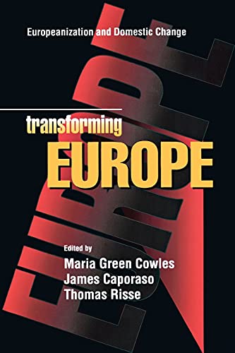 Transforming Europe  Europeanization And Domestic Change (cornell Studies In Po [Paperback]