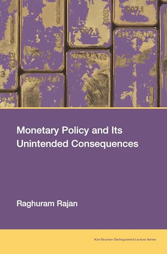 Monetary Policy and Its Unintended Consequences [Paperback]