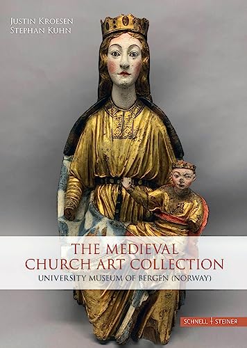 The Medieval Church Art Collection University Museum of Bergen (Norway) [Hardcover]