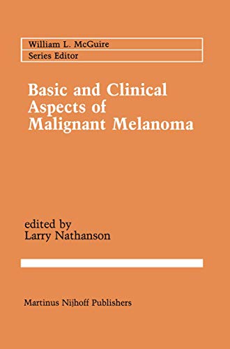 Basic and Clinical Aspects of Malignant Melanoma [Hardcover]