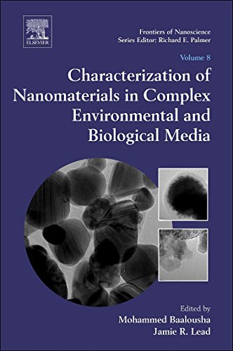Characterization of Nanomaterials in Complex Environmental and Biological Media [Hardcover]
