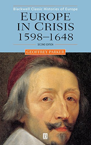 Europe in Crisis 1598-1648 [Hardcover]