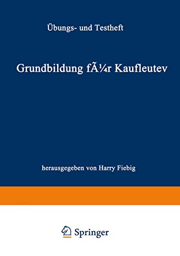 Grundbildung fr Kaufleute bungs- und Testheft [Paperback]