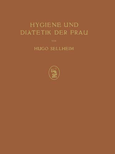 Hygiene und Ditetik der Frau [Paperback]
