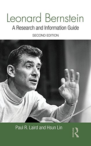 Leonard Bernstein A Research and Information Guide [Hardcover]