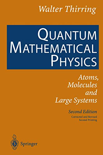 Quantum Mathematical Physics Atoms, Molecules and Large Systems [Paperback]