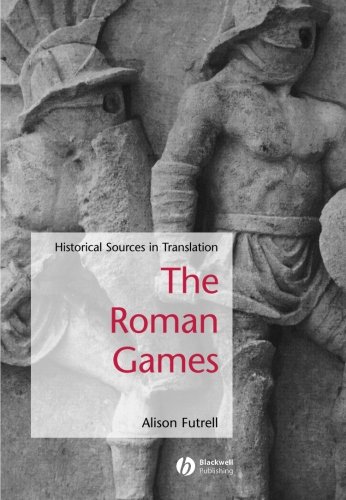 The Roman Games Historical Sources in Translation [Paperback]