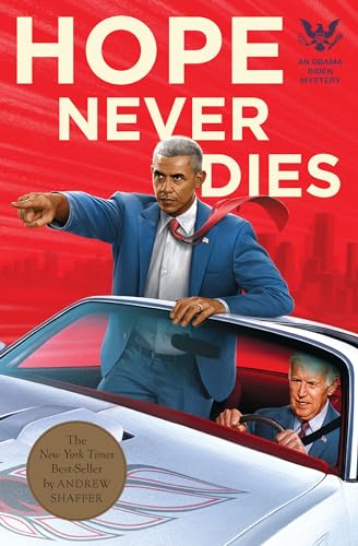 Hope Never Dies An Obama Biden Mystery [Paperback]