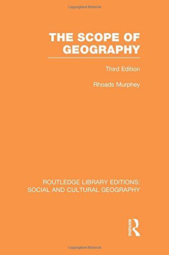The Scope of Geography (RLE Social &amp Cultural Geography) [Paperback]