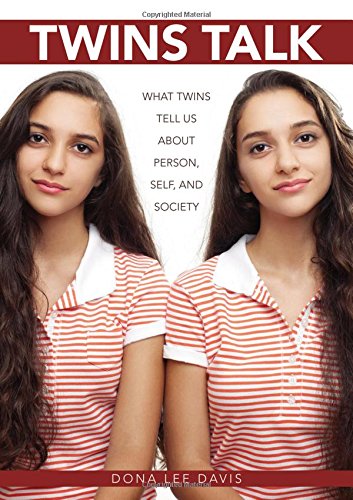 Twins Talk What Twins Tell Us about Person, Self, and Society [Paperback]