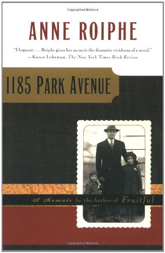 1185 Park Avenue A Memoir [Paperback]