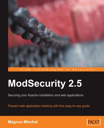 ModSecurity 2. 5  Securing Your Apache Installation and Web Applications [Paperback]