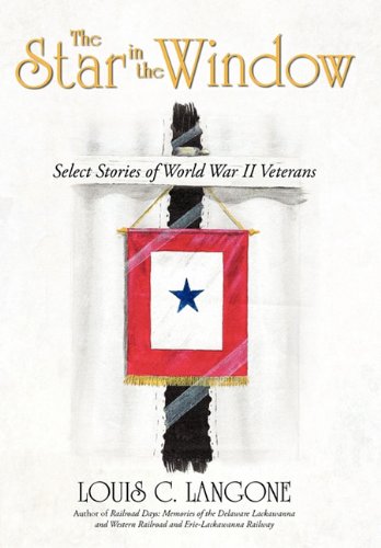 Star in the Window  Select Stories of World War II Veterans [Hardcover]