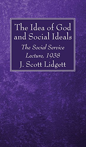 The Idea Of God And Social Ideals [Hardcover]