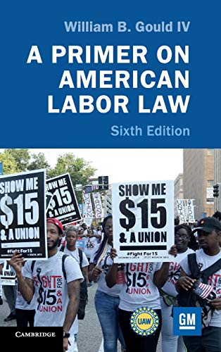 A Primer on American Labor Law [Hardcover]