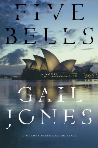 Five Bells A Novel [Paperback]