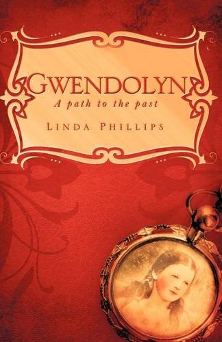Gwendolyn  A Path to the Past [Paperback]