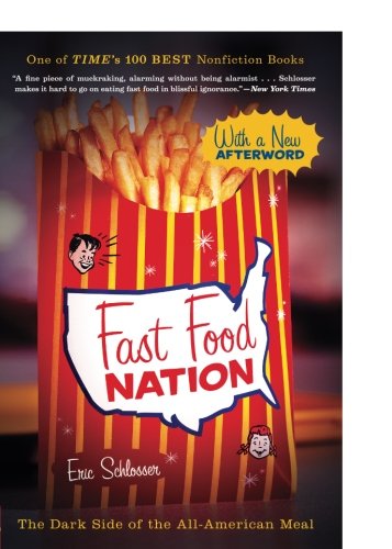Fast Food Nation The Dark Side of the All-American Meal [Paperback]