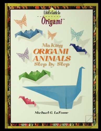 Making Origami Animals Step By Step [Paperback]