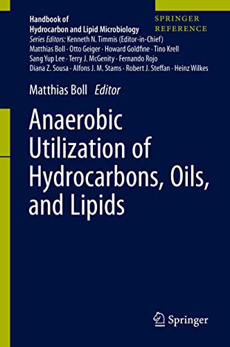 Anaerobic Utilization of Hydrocarbons, Oils, and Lipids [Hardcover]