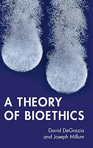 A Theory of Bioethics [Hardcover]