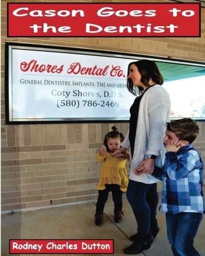 Cason Goes to the Dentist [Paperback]