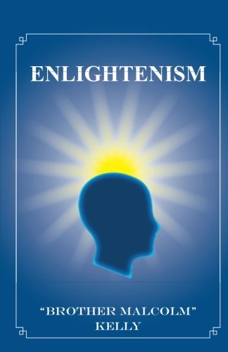 Enlightenism  21st Century Solutions for Overcoming Pain [Paperback]