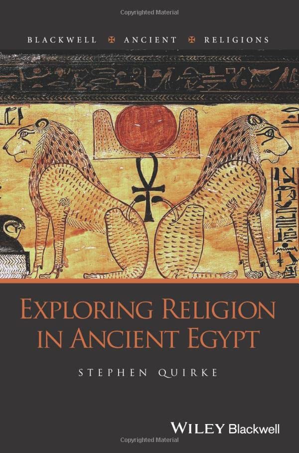Exploring Religion in Ancient Egypt [Paperback]