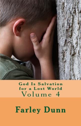 God Is Salvation For A Lost World (volume 4) [Paperback]