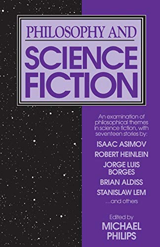 Philosophy and Science Fiction [Paperback]