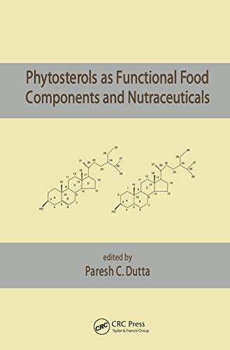 Phytosterols as Functional Food Components and Nutraceuticals [Paperback]