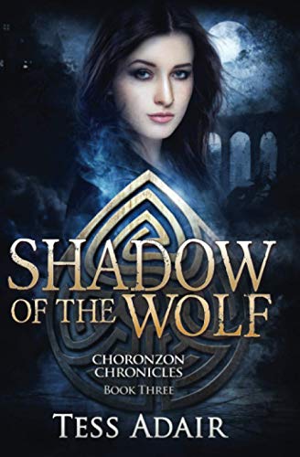 Shadow of the Wolf  Choronzon Chronicles Book Three [Paperback]