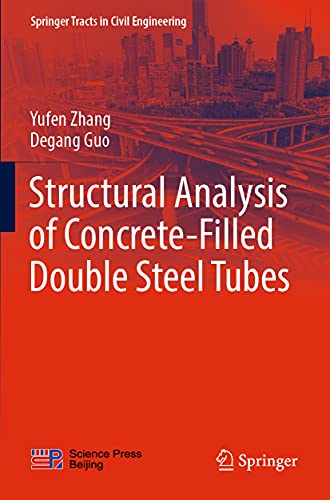 Structural Analysis of Concrete-Filled Double Steel Tubes [Paperback]