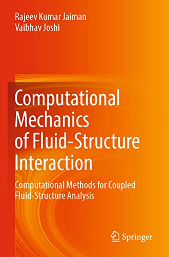 Computational Mechanics of Fluid-Structure Interaction Computational Methods fo [Paperback]