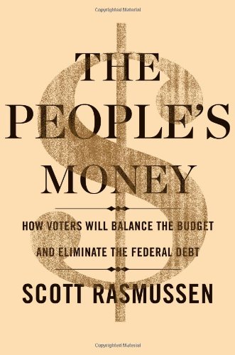 The People&39s Money How Voters Will Balance the Budget and Eliminate the Fed [Hardcover]