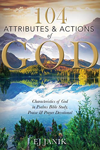 104 Attributes and Actions of God Characteristics of God in Psalms Bible Study, [Spiral bound]
