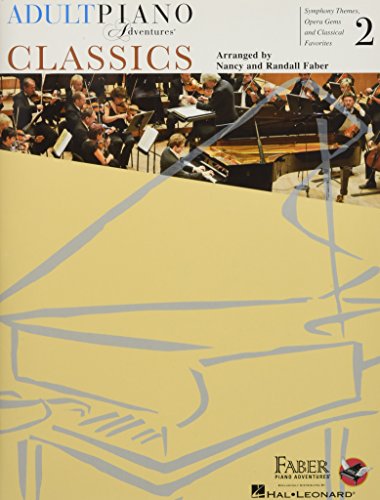 Adult Piano Adventures Classics Book 2 Symphony Themes, Opera Gems and Classica [Paperback]