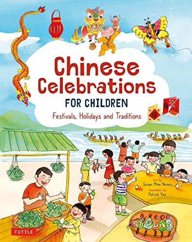 Chinese Celebrations for Children Festivals, Holidays and Traditions [Hardcover]