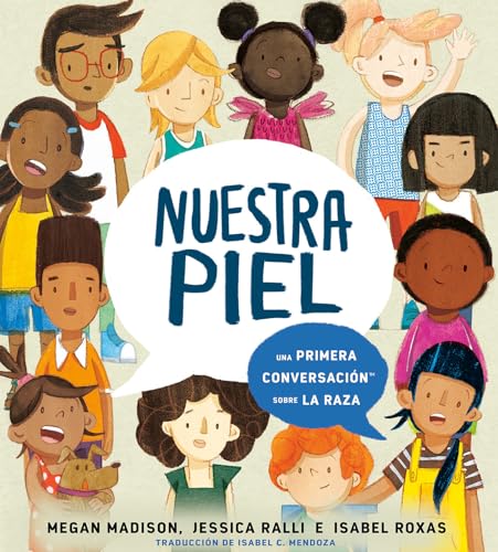 Nuestra piel una primera conversacin sobre la raza [Hardcover]