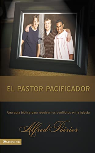 El pastor pacificador Una gua bblica para resolver los conflictos en la igles [Paperback]