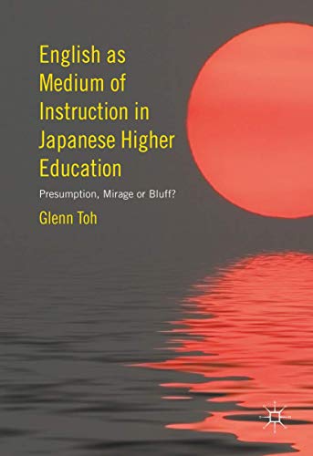 English as Medium of Instruction in Japanese Higher Education Presumption, Mira [Hardcover]