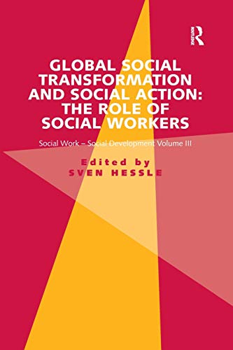 Global Social Transformation and Social Action The Role of Social Workers Soci [Paperback]