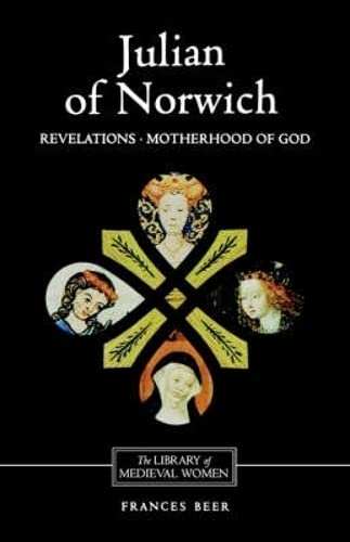 Julian of Norwich &ltI&gtRevelations of Divine Love&lt/I&gt and &ltI&gtTh [Paperback]