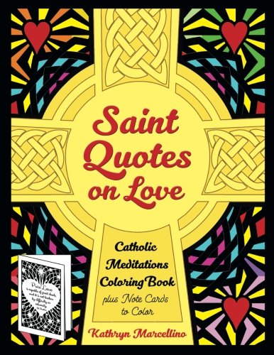 Saint Quotes on Love Catholic Meditations Coloring Book  Plus Note Cards to Col [Paperback]