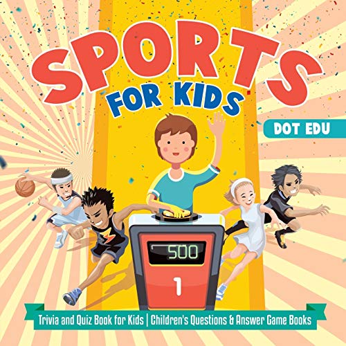 Sports for Kids Trivia and Quiz Book for Kids Children's Questions & Answer Game [Paperback]
