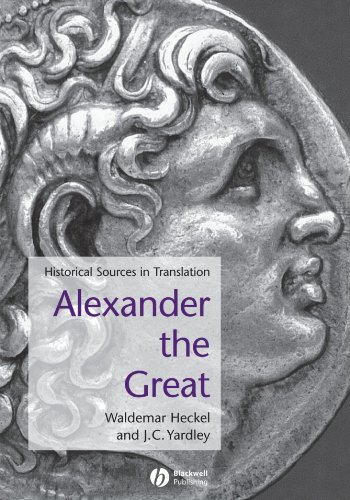Alexander the Great Historical Sources in Translation [Paperback]
