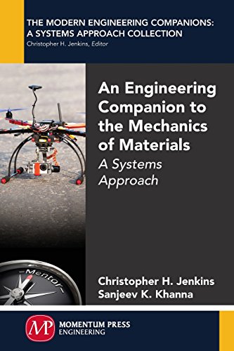 An Engineering Companion To The Mechanics Of Materials A Systems Approach [Paperback]