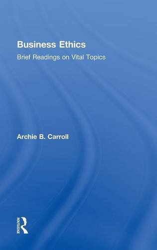 Business Ethics Brief Readings on Vital Topics [Hardcover]