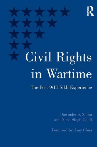 Civil Rights in Wartime The Post-9/11 Sikh Experience [Hardcover]