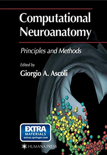 Computational Neuroanatomy Principles and Methods [Paperback]